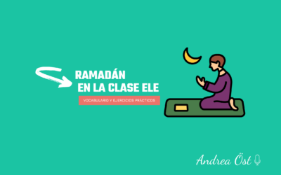 El Ramadán: ¿Cómo incorporarlo en tus clases de Ele?