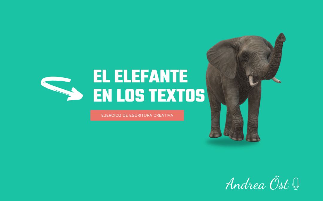 El elefante en los textos: una estrategia creativa para  trabajar.