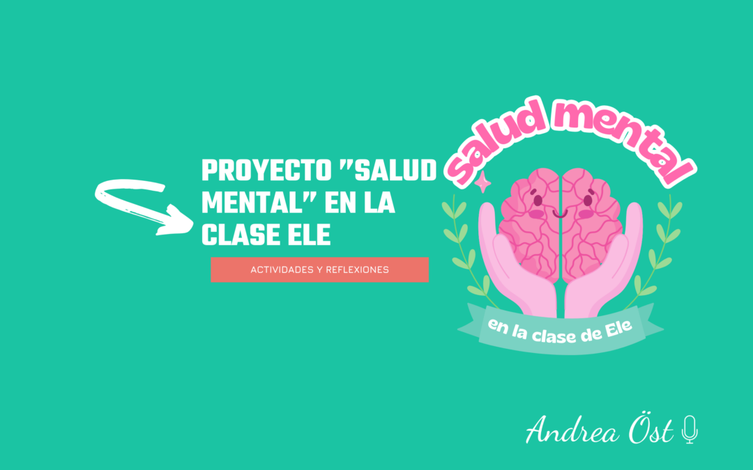 Cuidar la mente: Proyecto de salud mental en la clase de Ele