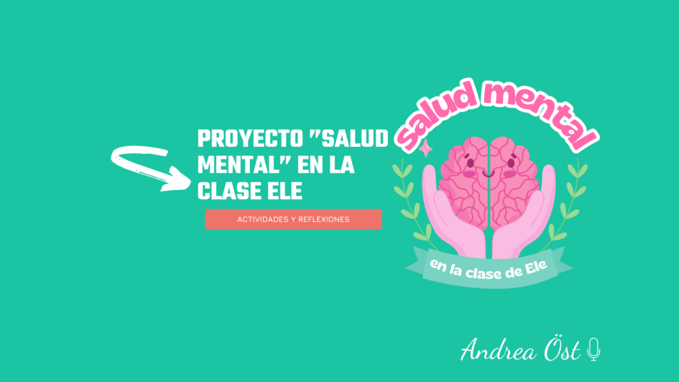 Cuidar la mente: Proyecto de salud mental en la clase de Ele - Andrea ...