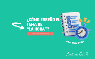 ¿Qué hora es? Así enseño la hora en mis clases de ELE