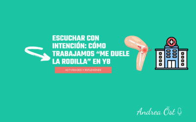 Escuchar con intención: cómo trabajamos “Me duele la rodilla” en Y8
