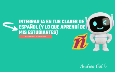 Integrar IA en tus clases de español (y lo que aprendí de mis estudiantes)