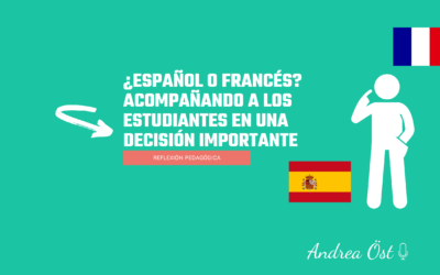 ¿Español o francés? Acompañando a los estudiantes en una decisión importante